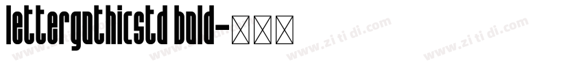 lettergothicstd bold字体转换